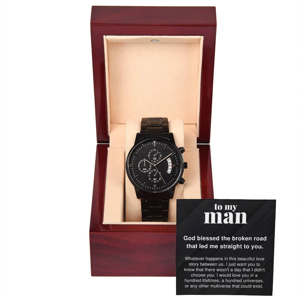 To My Man I Would Love You In a Hundred Lifetimes Black Chronograph Watch For Men