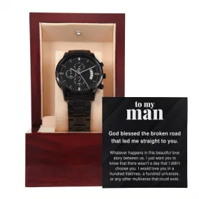 To My Man I Would Love You In a Hundred Lifetimes Black Chronograph Watch For Men